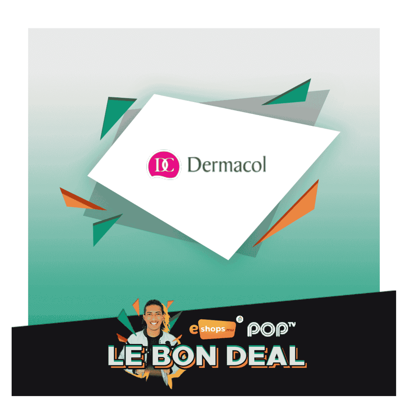 Le bon deal – Dermacol