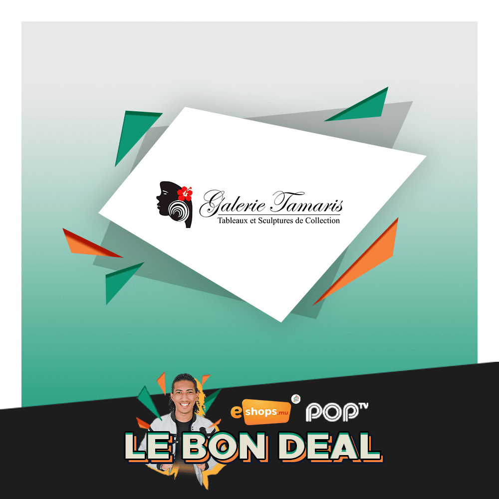 Le Bon Deal – Galerie Tamaris