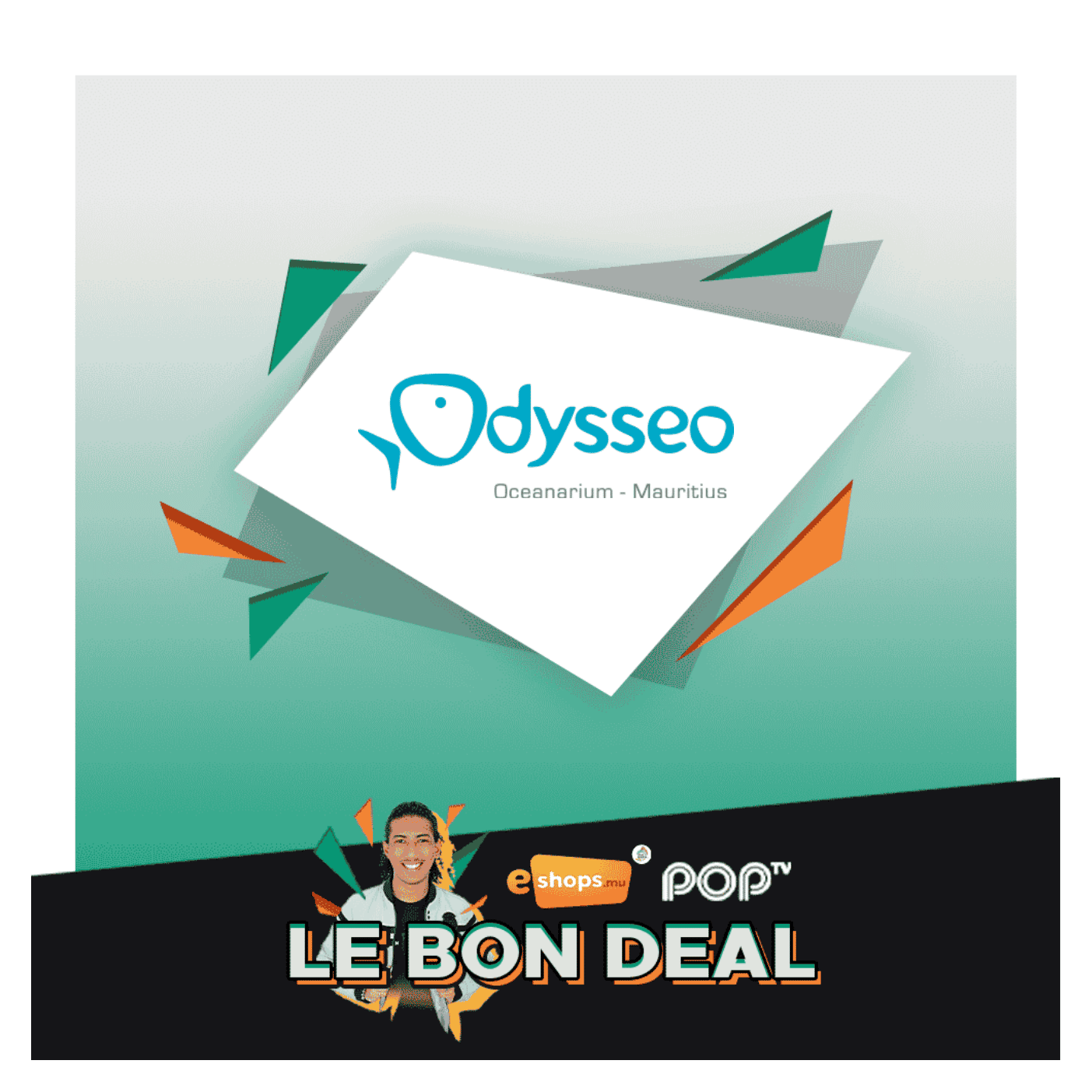 Le bon deal – Odysseo Mauritius