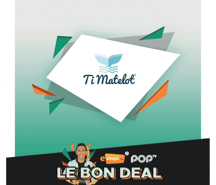 Le bon deal – Ti Matelot