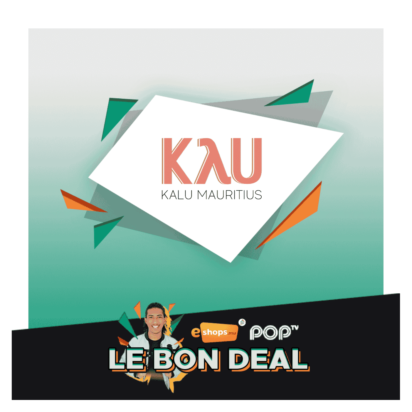 Le bon deal – Kalu Concept
