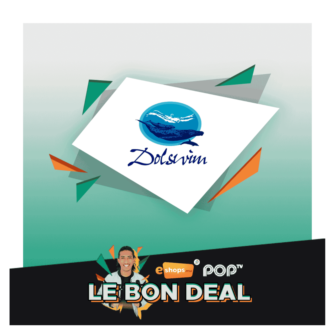 Le bon deal – Dolswim